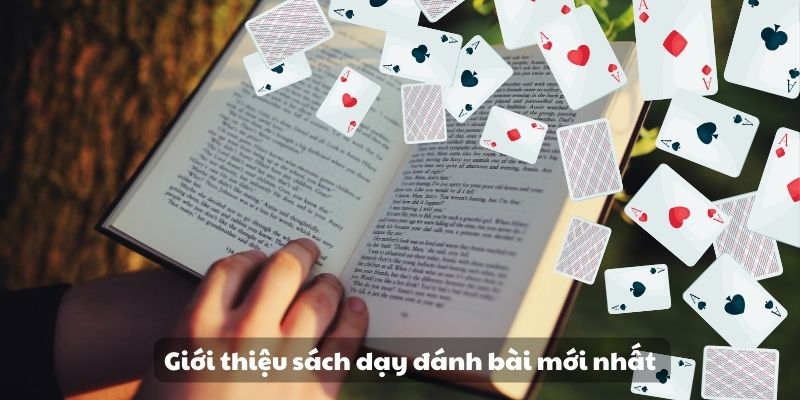 Giới thiệu sách dạy đánh bài mới nhất 